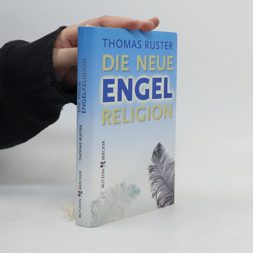 Thomas Ruster Die neue Engelreligion