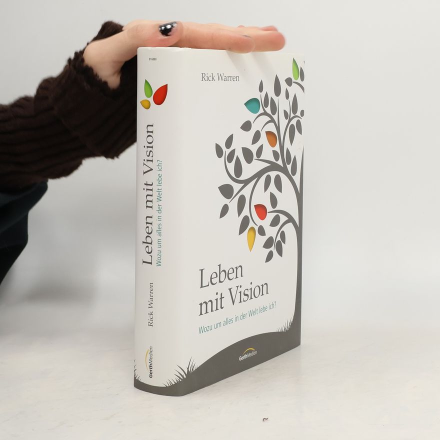 Rick Warren Leben mit Vision