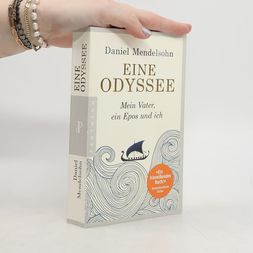 Daniel Adam Mendelsohn Eine Odyssee
