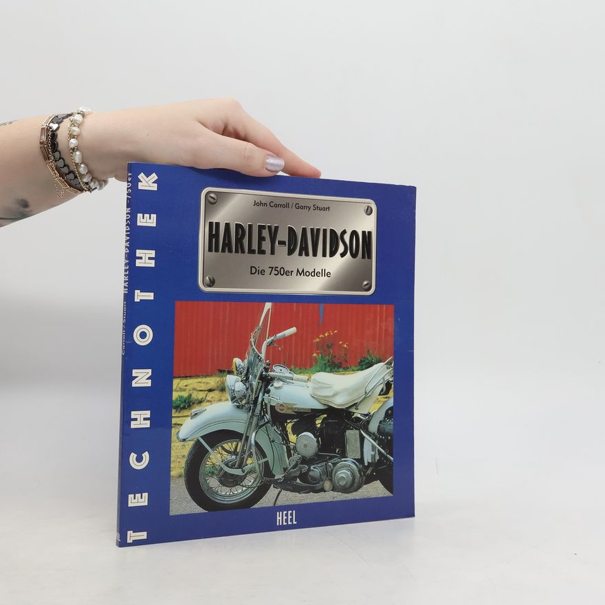John Carroll Harley Davidson - die 750er-Modelle