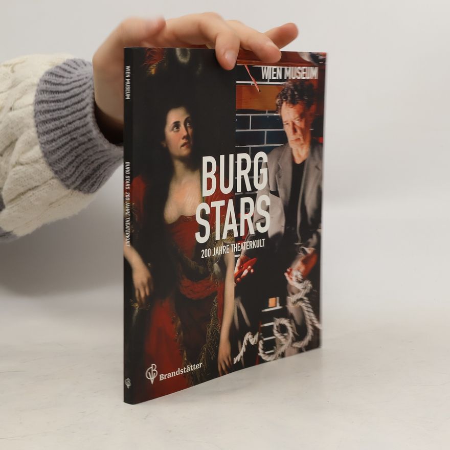 Autorenkollektiv Burgstars. 200 Jahre Theaterkult