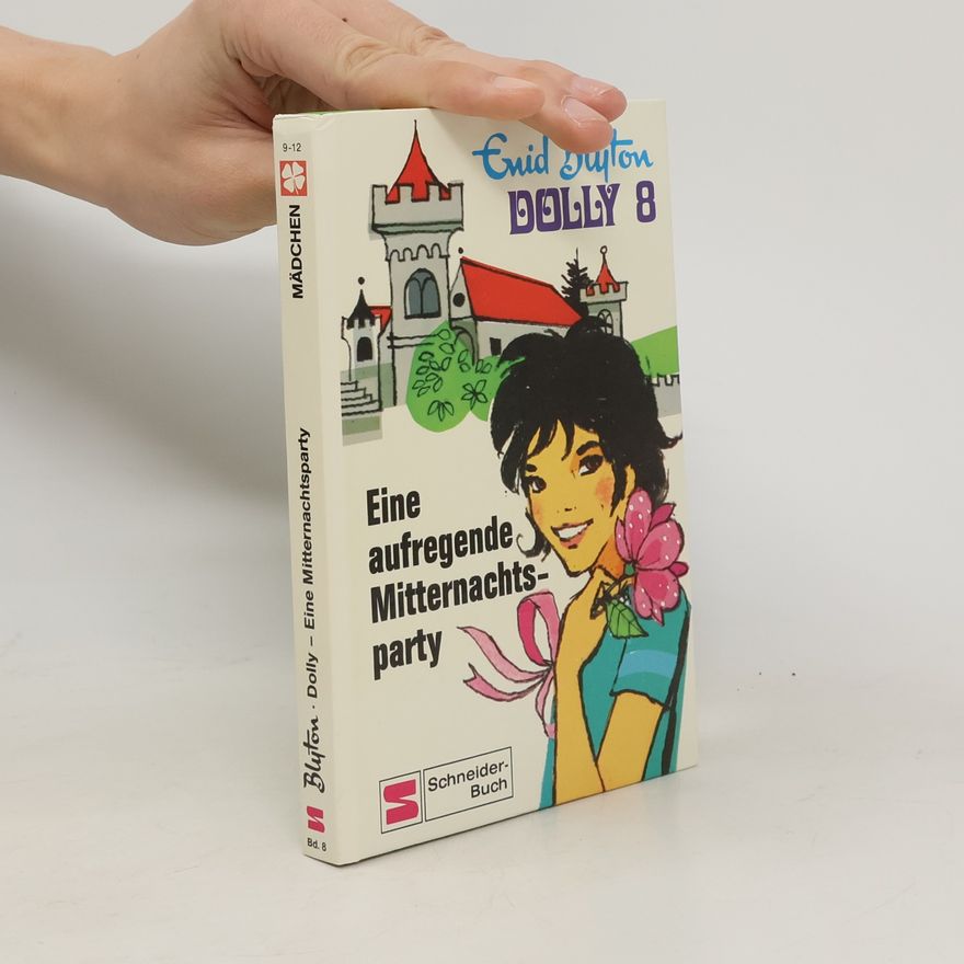 Enid Blyton Dolly 8. Eine aufregende Mitternachtsparty
