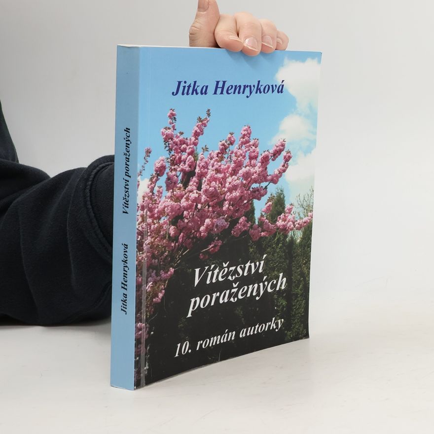Jitka Henryková Vítězství poražených