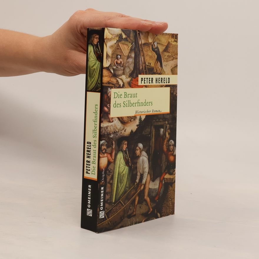Peter Hereld Die Braut des Silberfinders