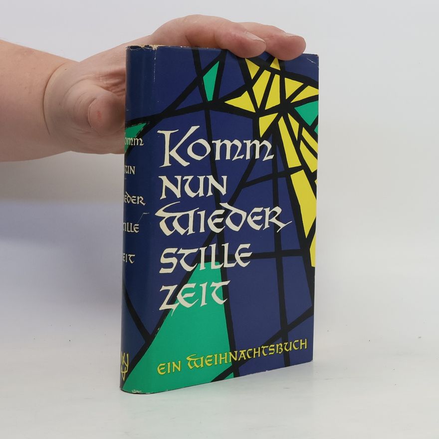 Kolektiv autorů Komm nun wieder stille Zeit