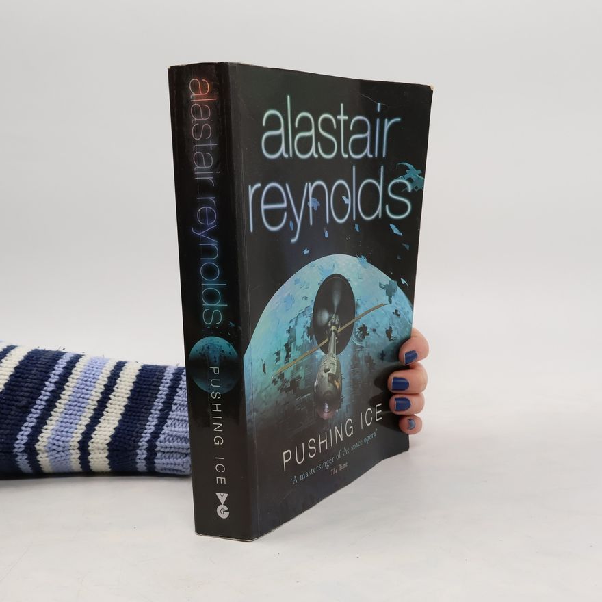 Alastair Reynolds Pushing Ice