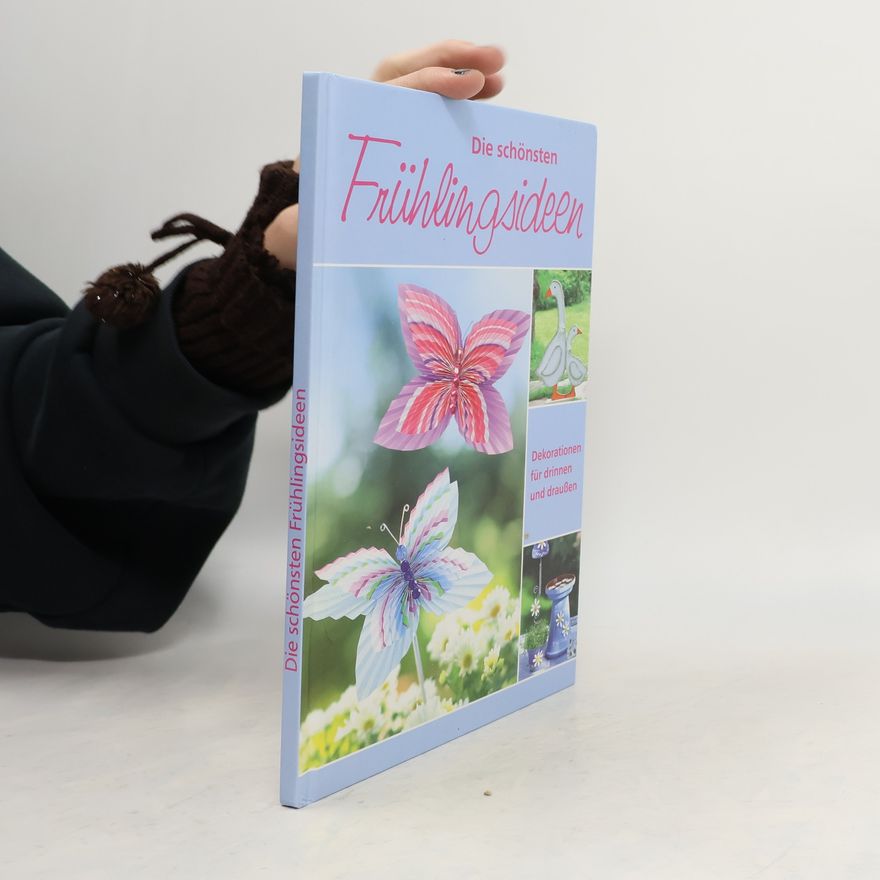 Autorenkollektiv Die schönsten Frühlingsideen