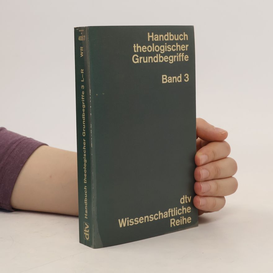 Collectif d'auteurs Handbuch theologischer Grundbegriffe. Band 3. L-R