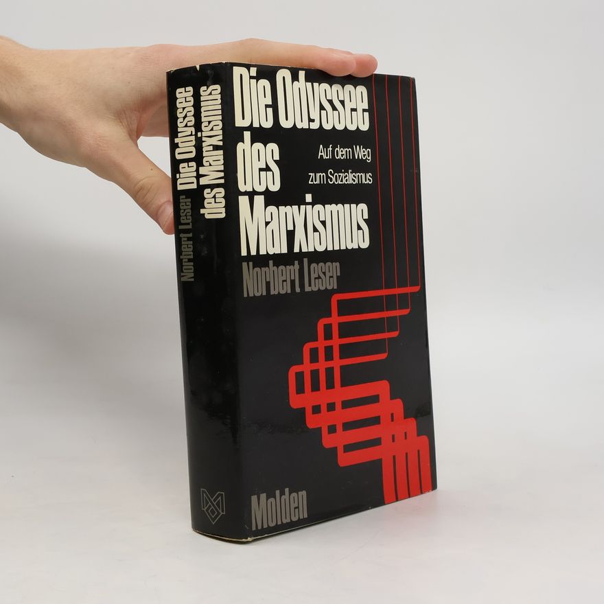 Norbert Leser Die Odyssee des Marxismus