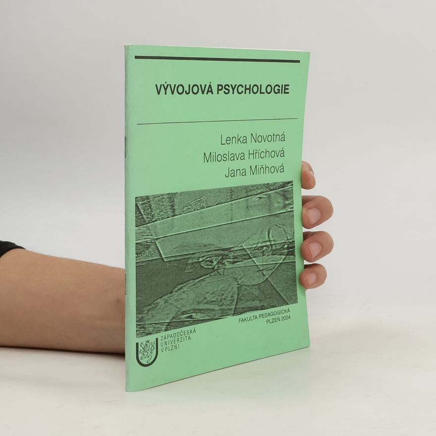 Miloslava Hříchová Vývojová psychologie