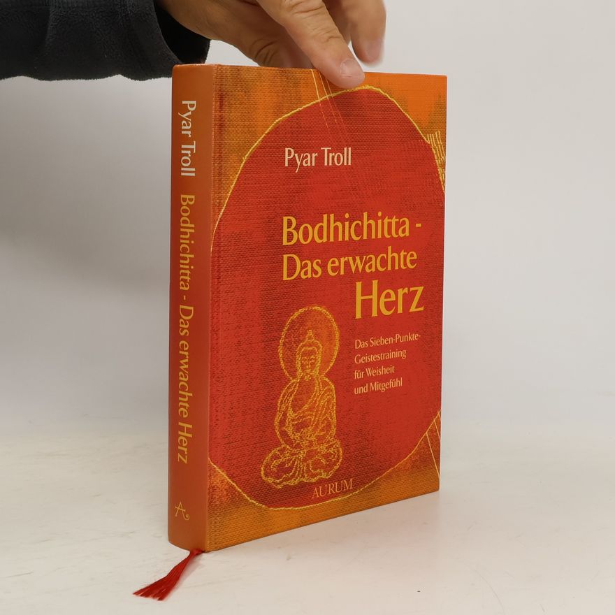 Pyar Troll-Rauch Bodhichitta - Das erwachte Herz