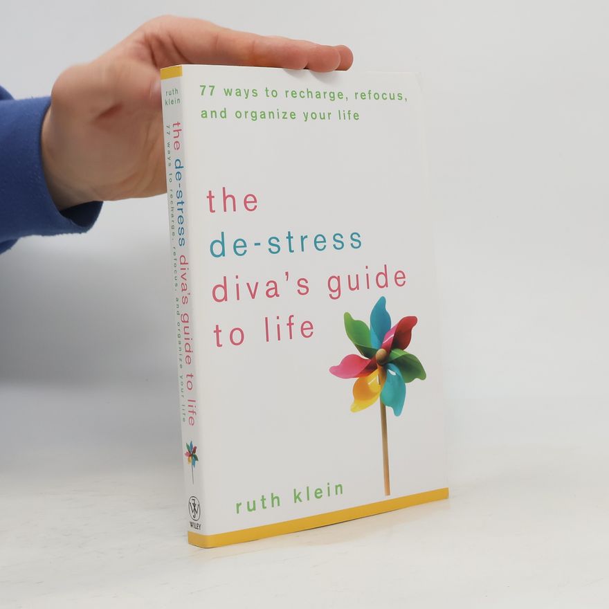 Ruth Klein The De-Stress Diva's Guide to Life