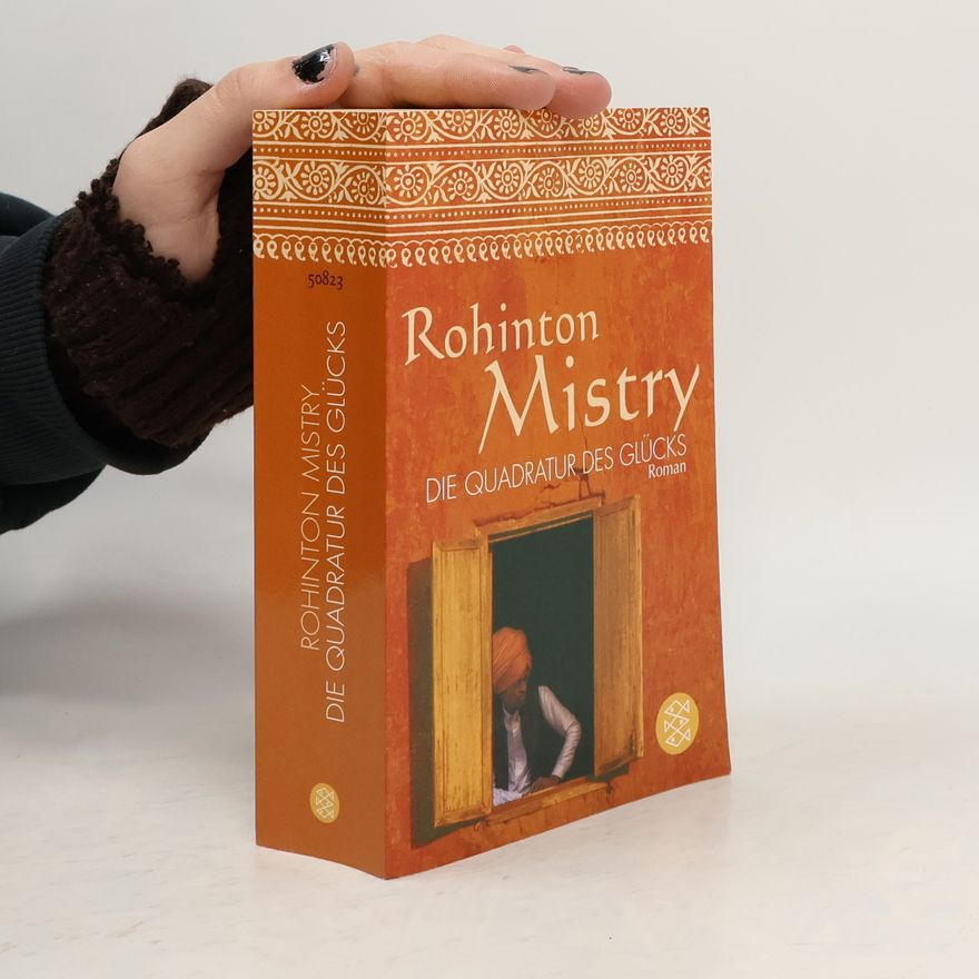 Rohinton Mistry Die Quadratur des Glücks