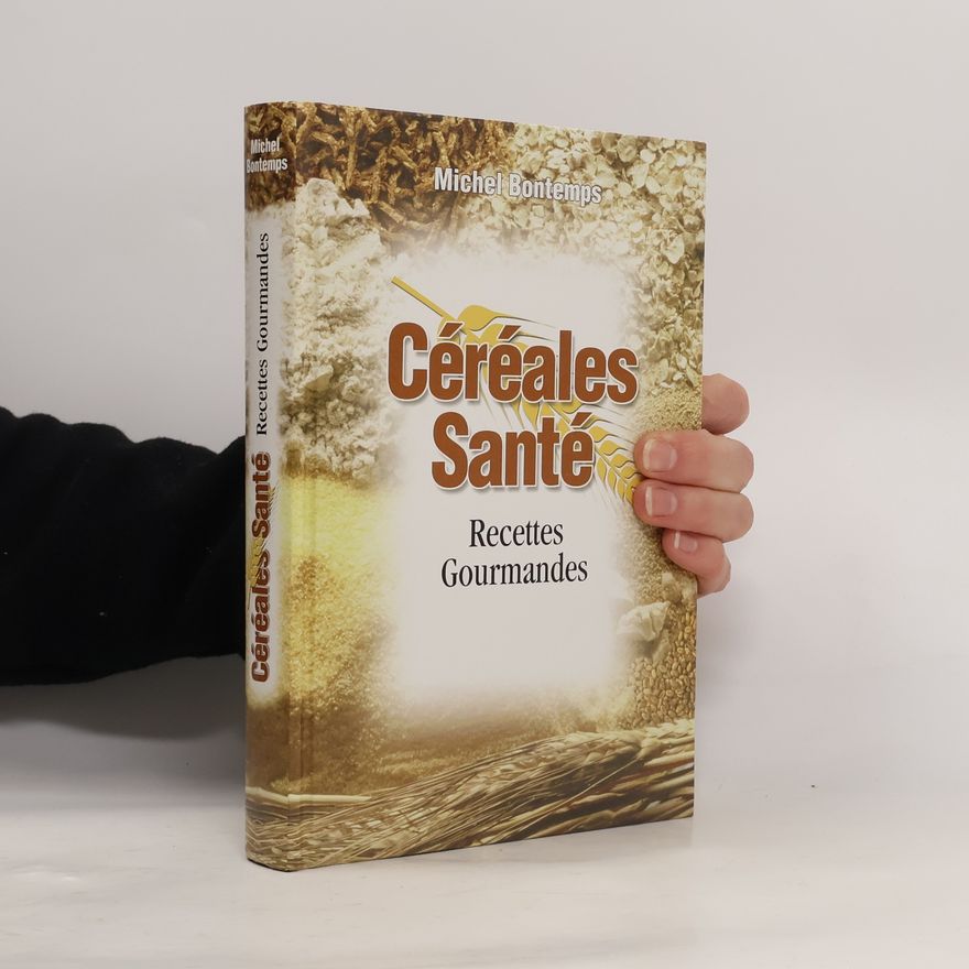 Michel Bontemps Céréales santé