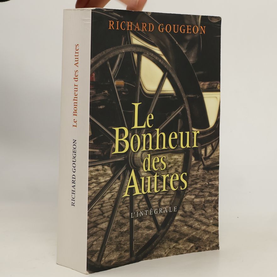 Richard Gougeon Le Bonheur des Autres