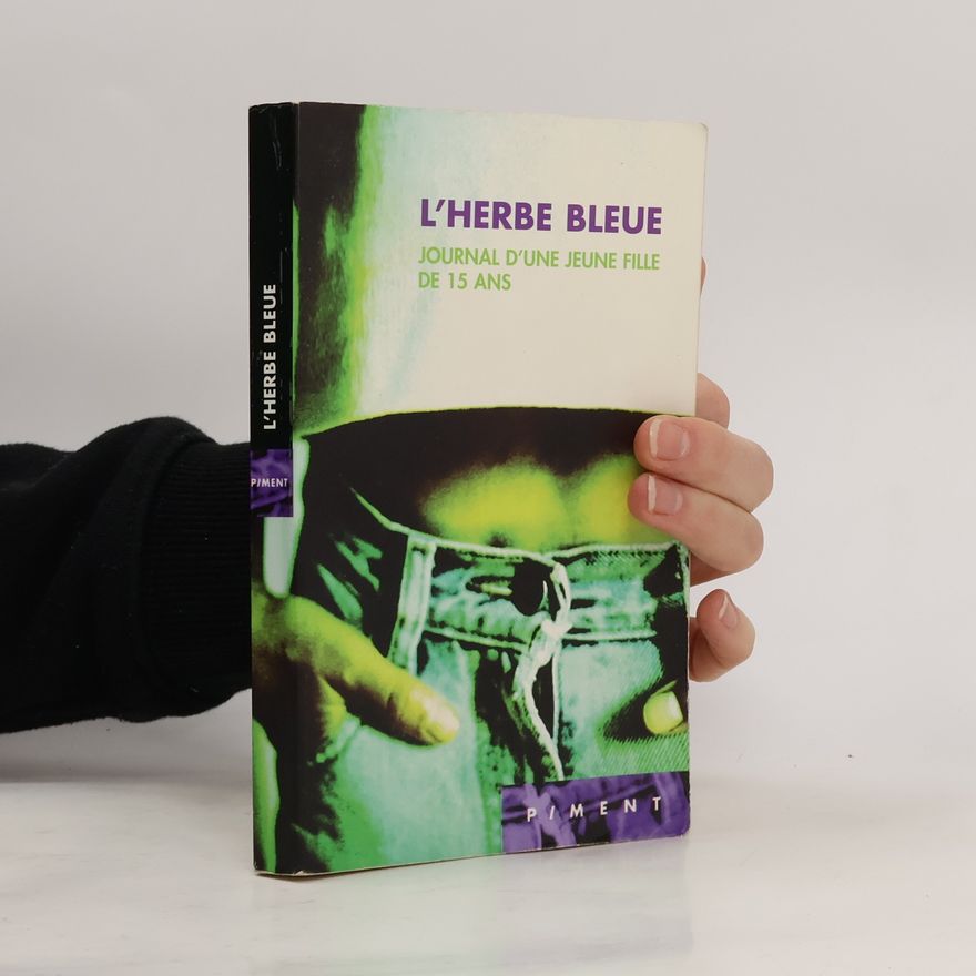 anonym L'herbe bleue. journal d'une jeune fille de 15 ans