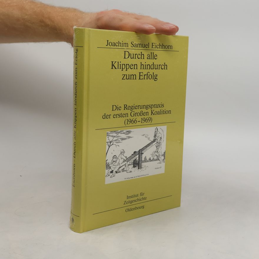 Joachim Samuel Eichhorn Durch alle Klippen hindurch zum Erfolg