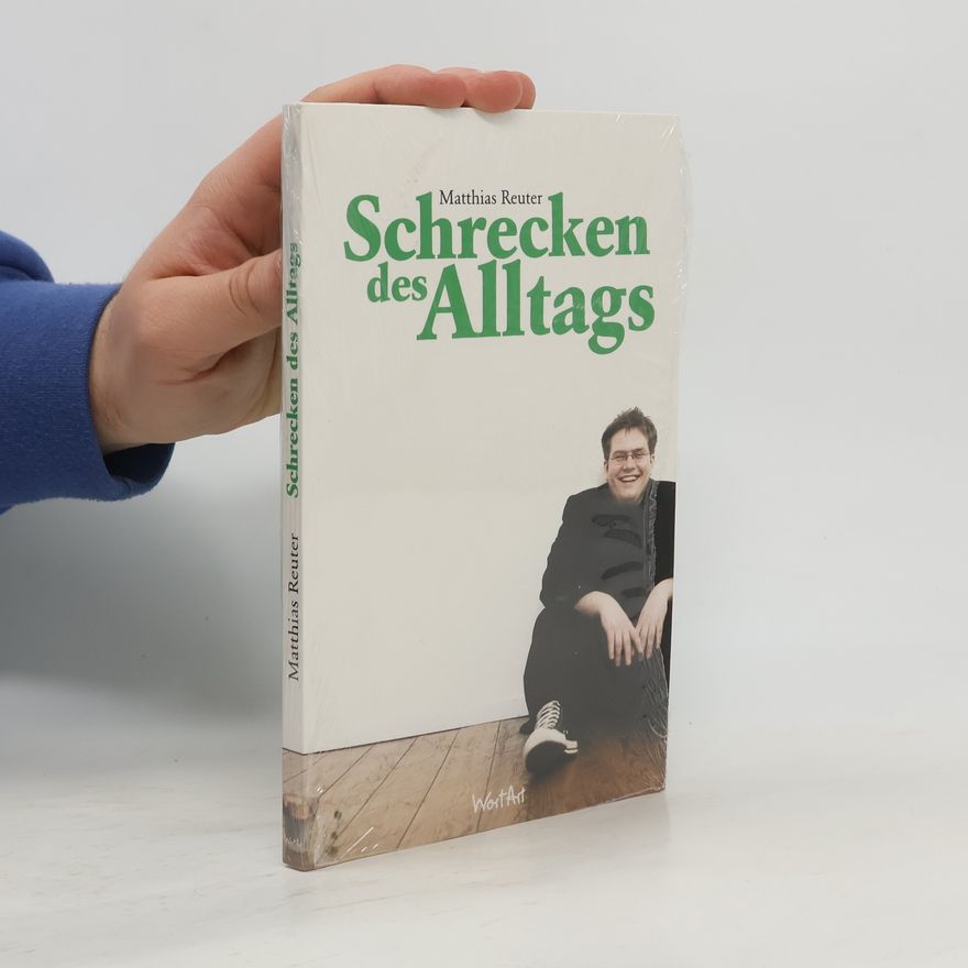 Matthias Reuter Schrecken des Alltags