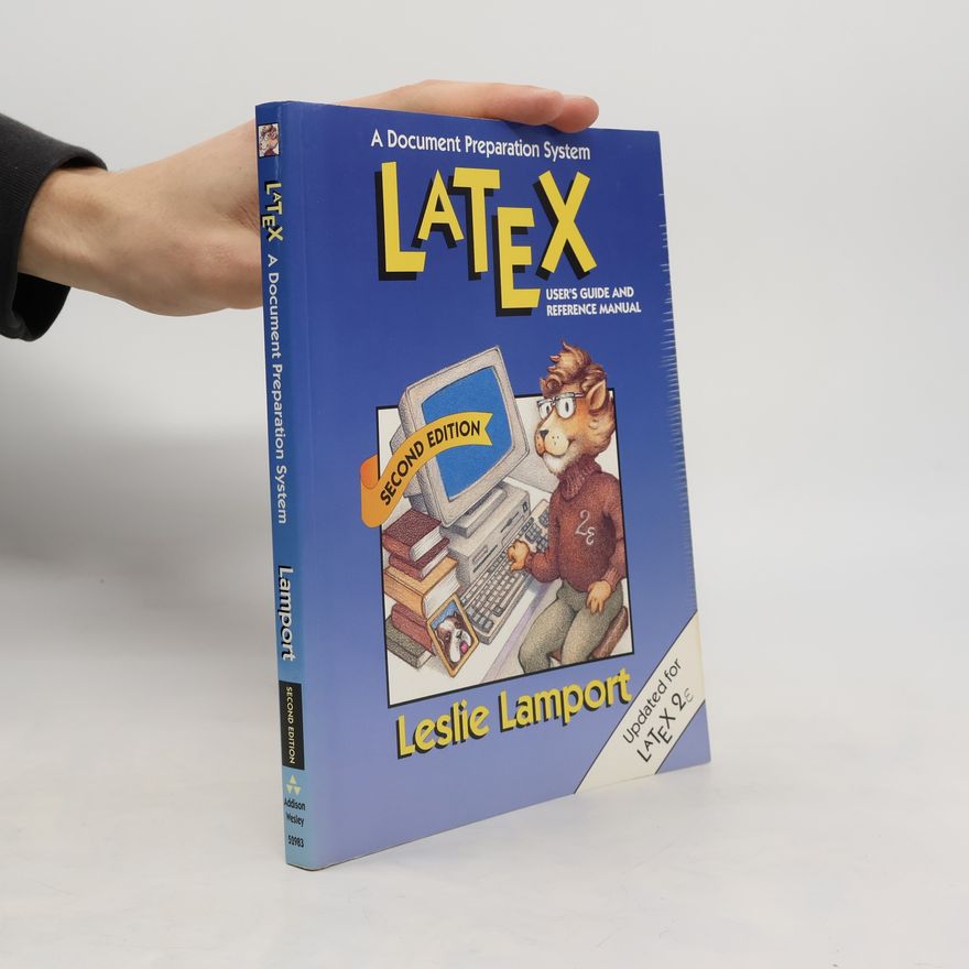 Leslie Lamport Latex. A Document Preparation System