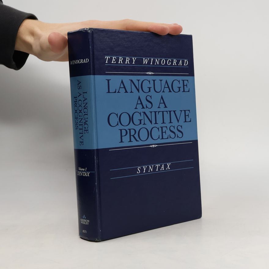 Terry Winograd Language as a Cognitive Process
