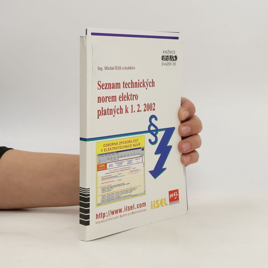 Ing. Michal Kříž Seznam technických norem elektro platných k 1.2.2002