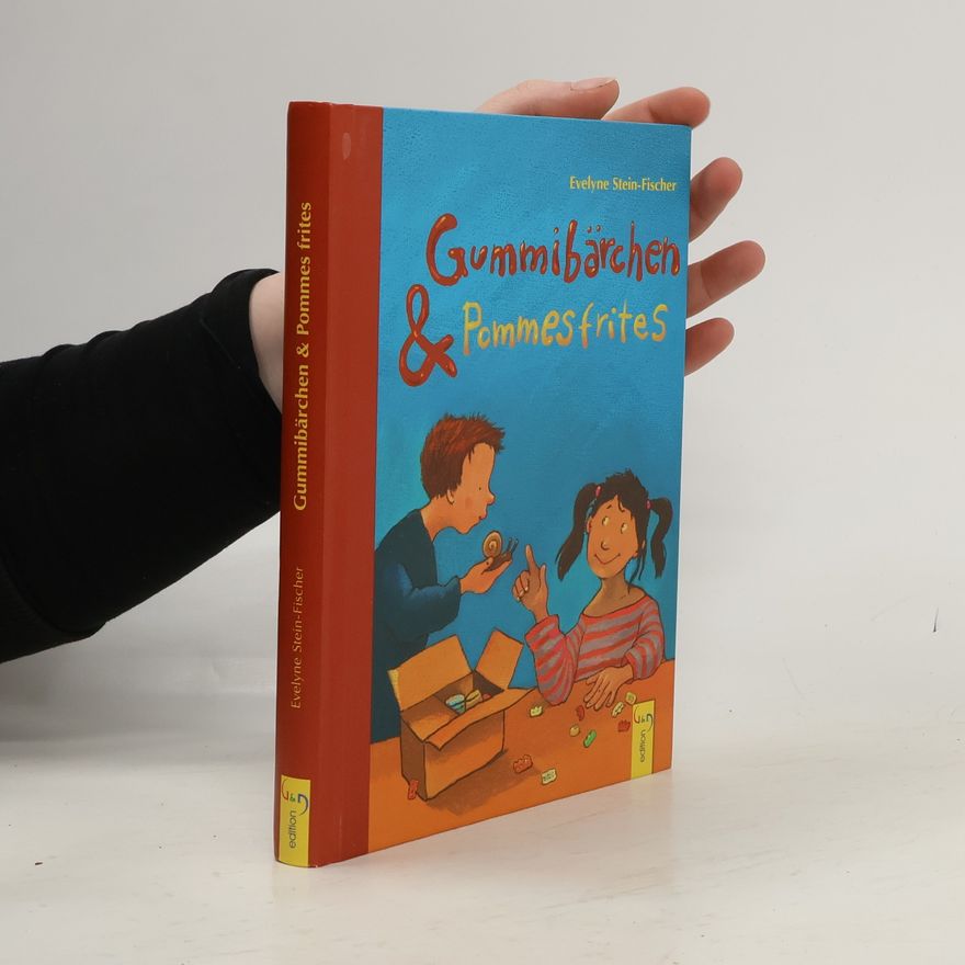 Evelyne Stein Fischer Gummibärchen und Pommes frites