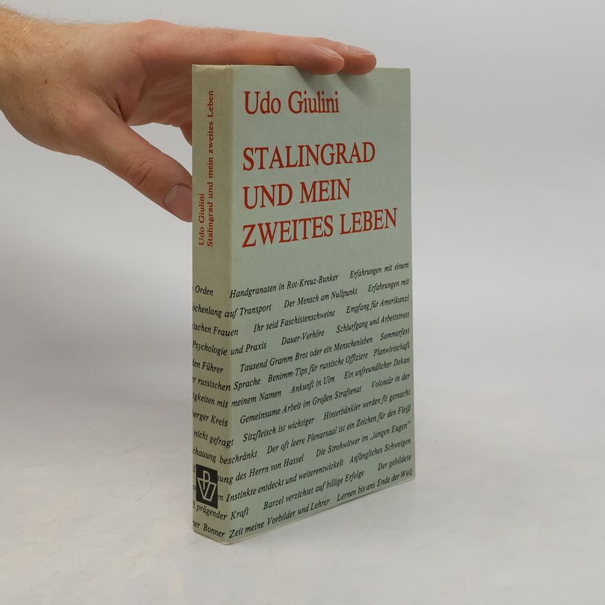 Udo Giulini Stalingrad und mein zweites Leben