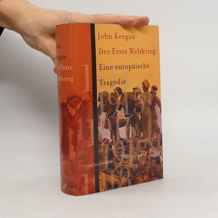 John Keegan Der Erste Weltkrieg