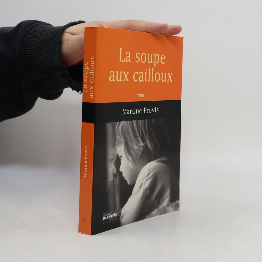 Martine Provis La soupe aux cailloux