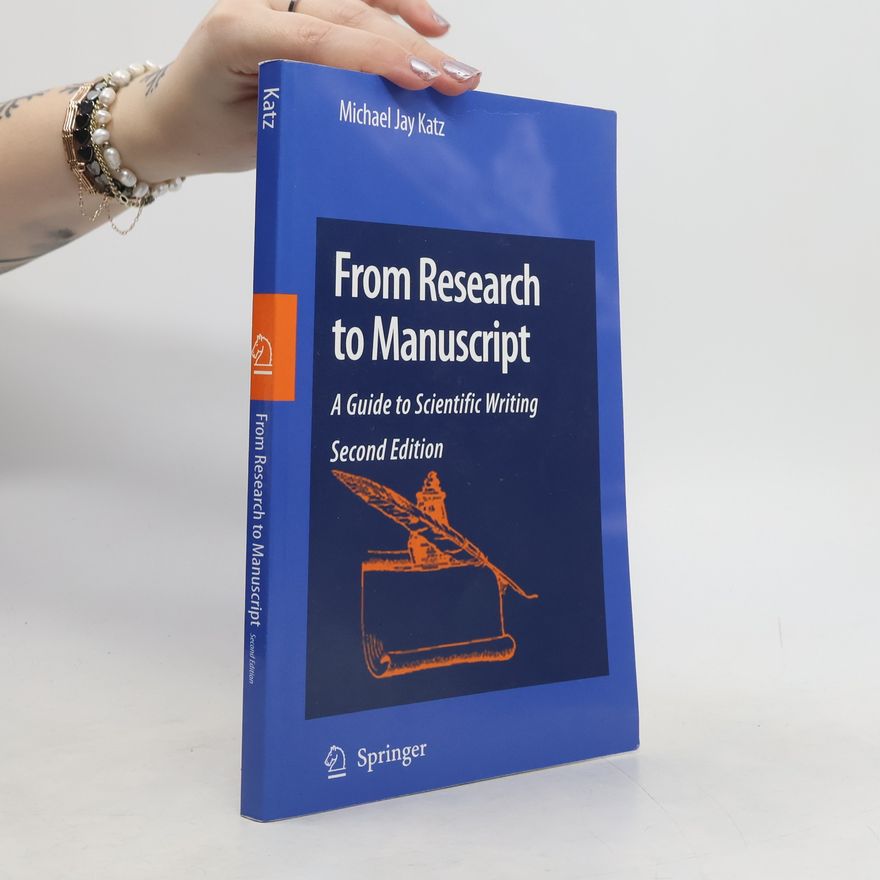 Michael Jay Katz From Research to Manuscript