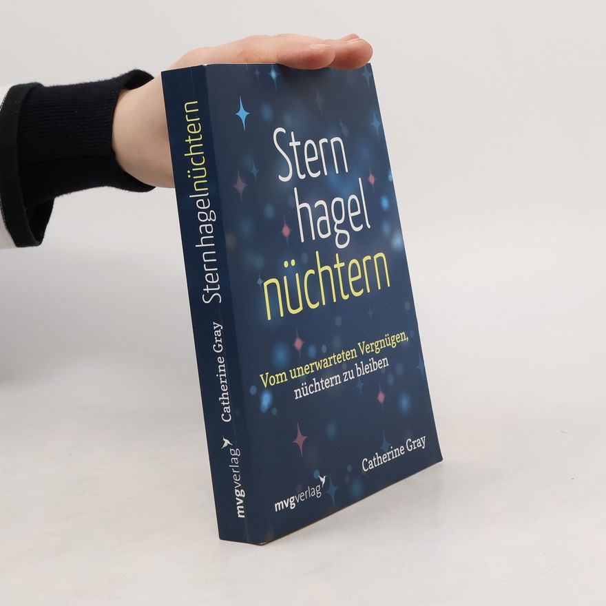 Catherine Gray Sternhagelnüchtern