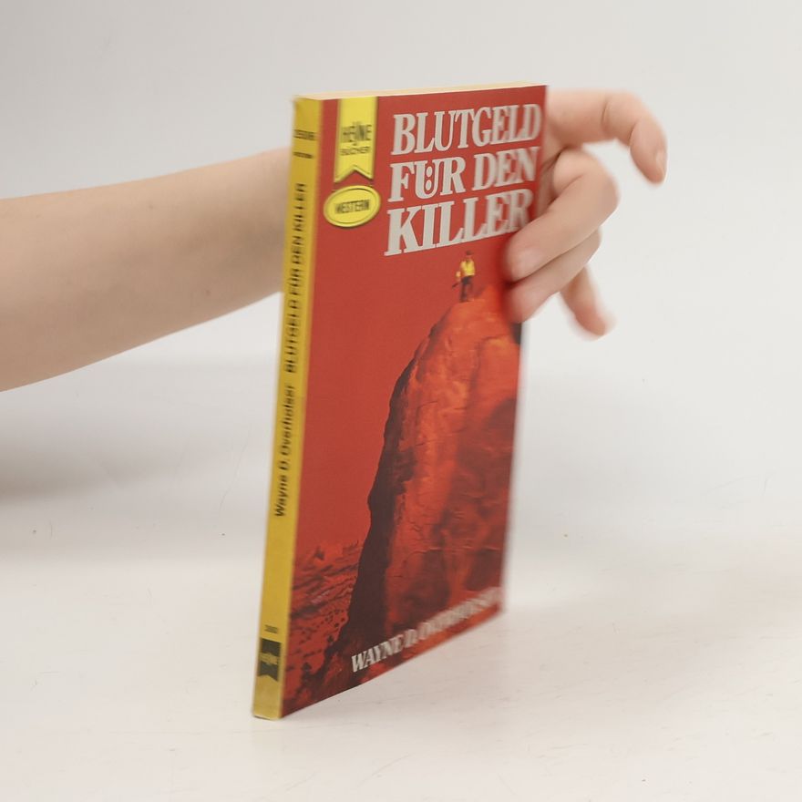 Wayne D. Overholser Blutgeld für den Killer