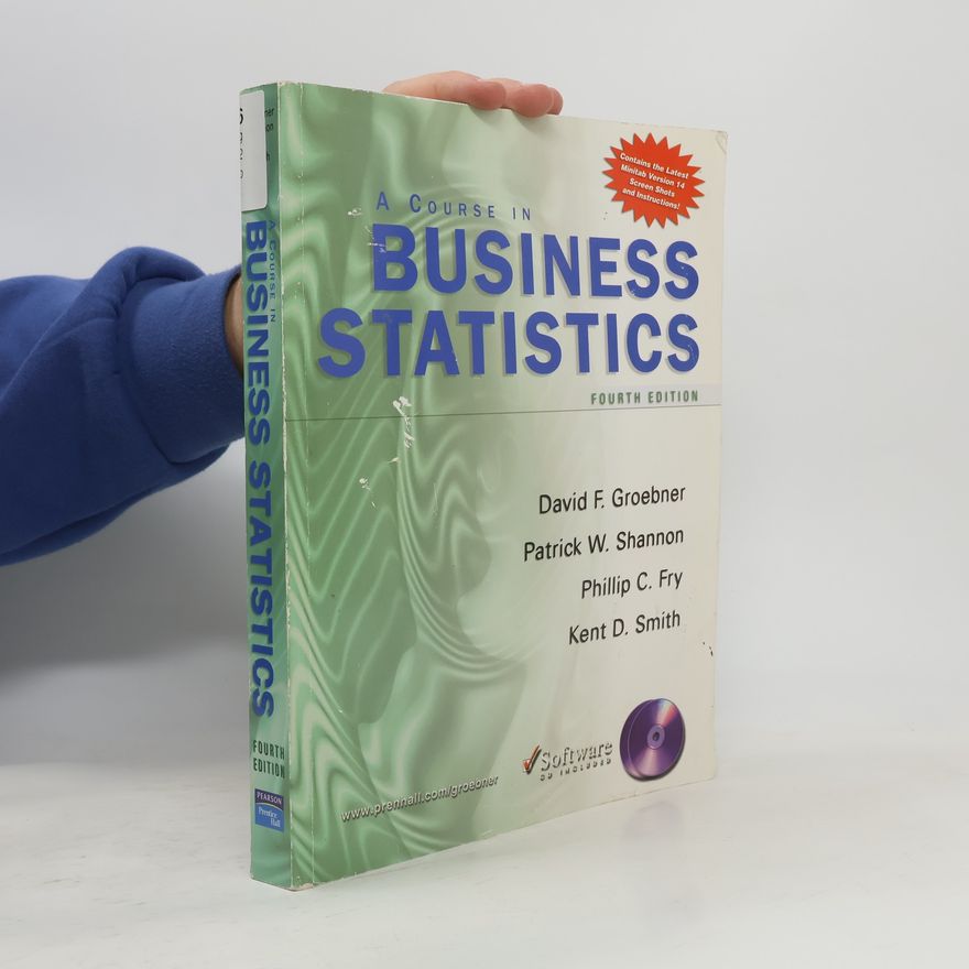 David F. Groebner A Course in Business Statistics