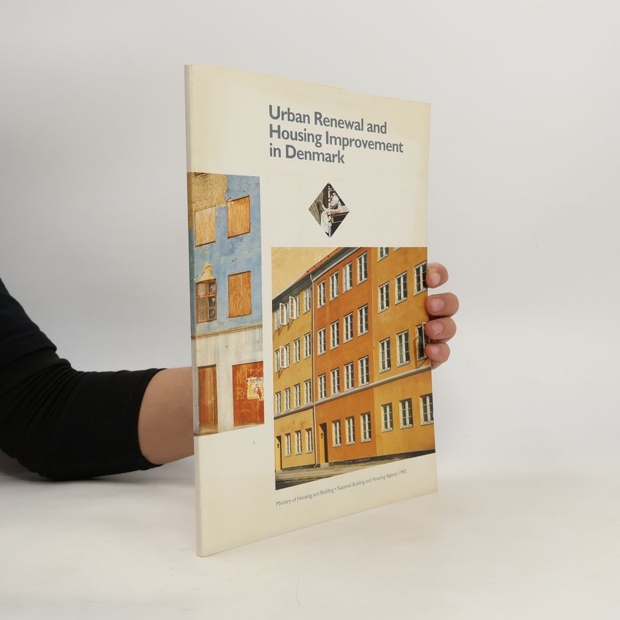Palle Tørnqvist Urban Renewal and Housing Improvement in Denmark