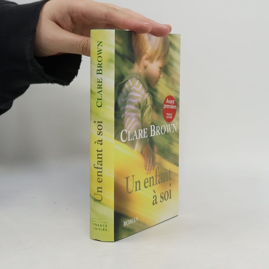 Clare Brown Un enfant à soi