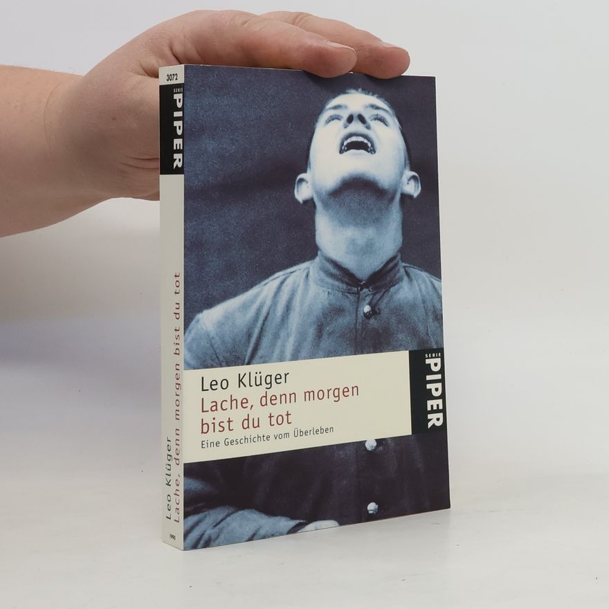 Leo Klüger Lache, denn morgen bist du tot