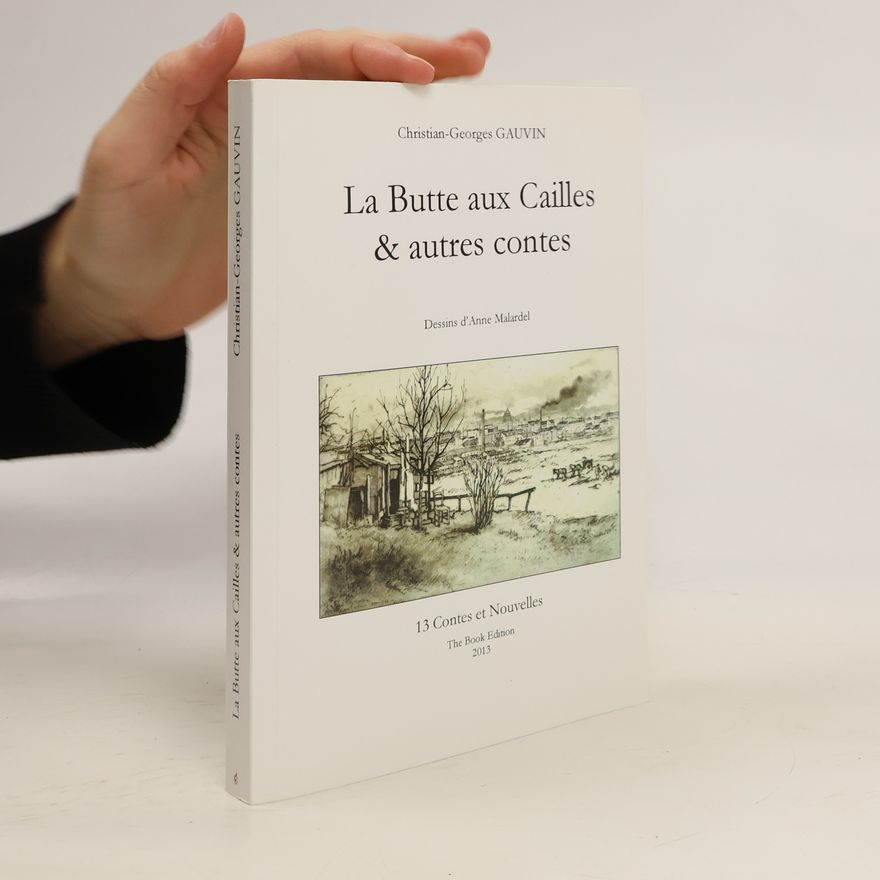 Christian Georges Gauvin La Butte aux Cailles & autres contes