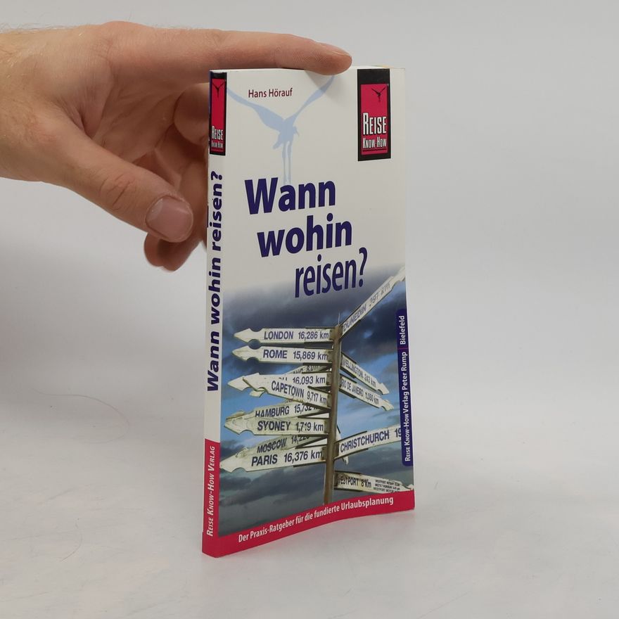 Hans Hörauf Wann wohin reisen?