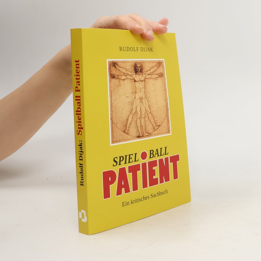 Rudolf Dijak Spielball Patient