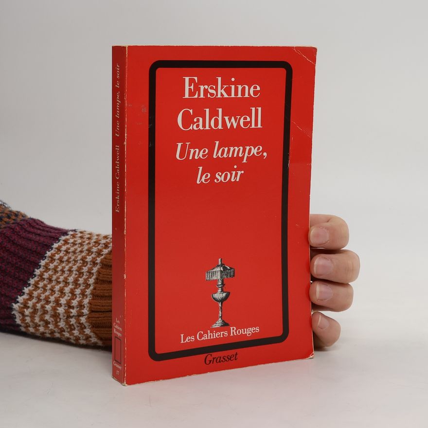 Erskine Caldwell Une lampe, le soir