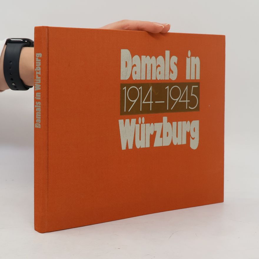 Werner Dettelbacher Damals in Würzburg