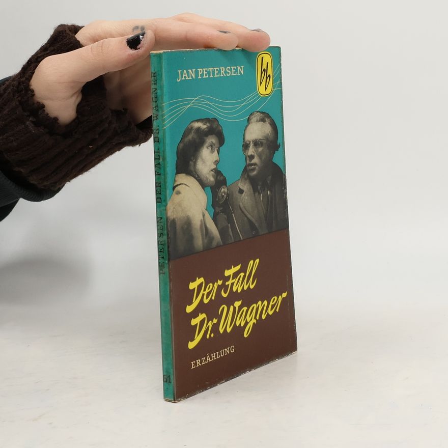 Jan Petersen Der Fall Dr. Wagner