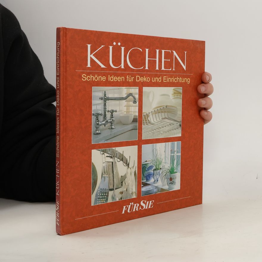 Autorenkollektiv Küchen. Schöne Ideen für Deko und Einrichtung