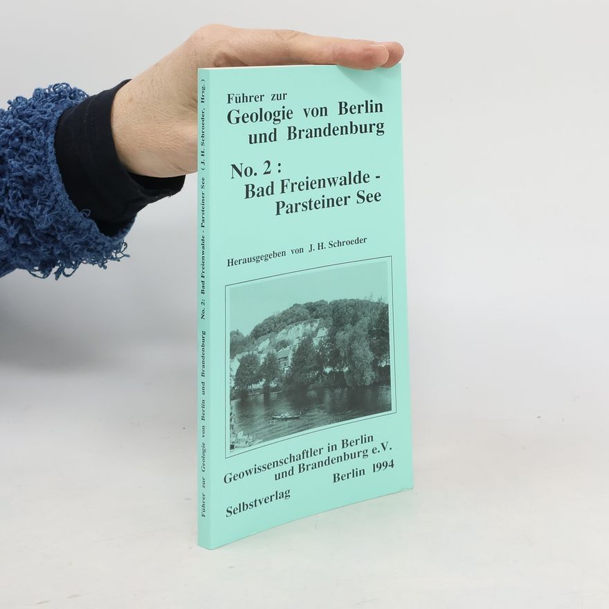 Autorenkollektiv Führer zur Geologie von Berlin und Brandenburg No. 2: Bad Freienwalde -Parsteiner See