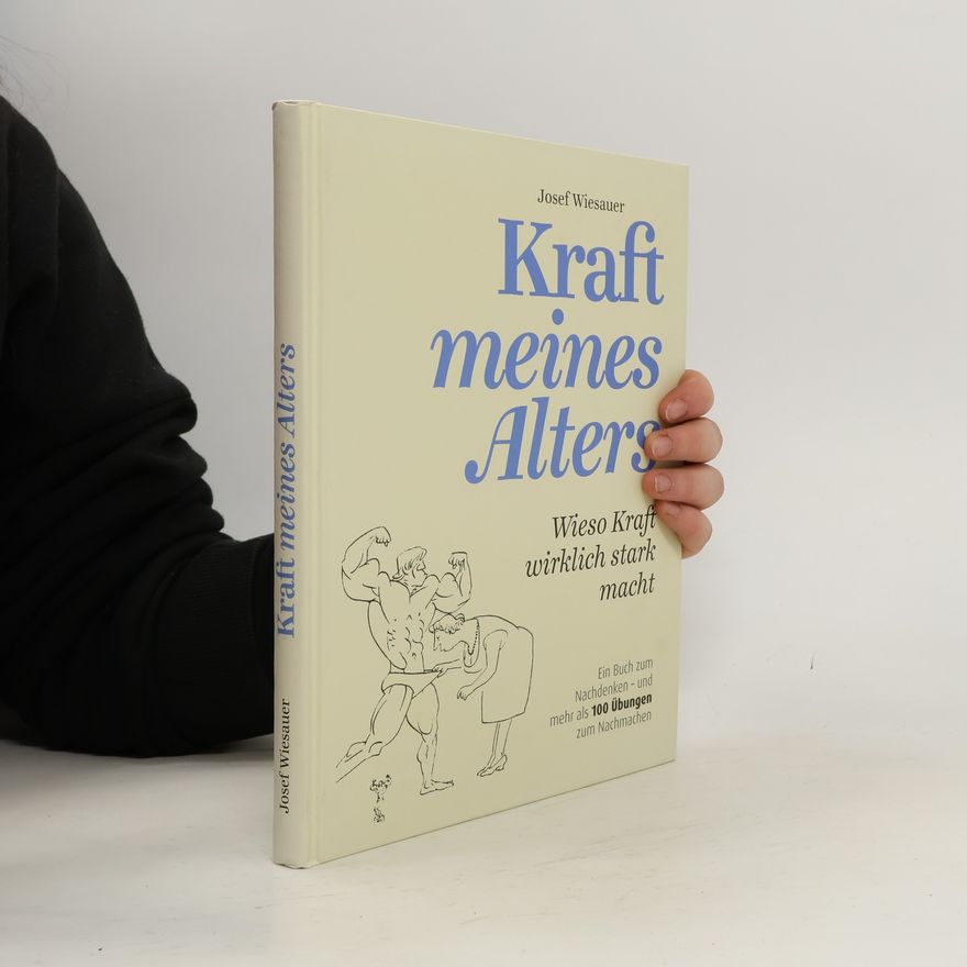 Josef Wiesauer Kraft meines Alters