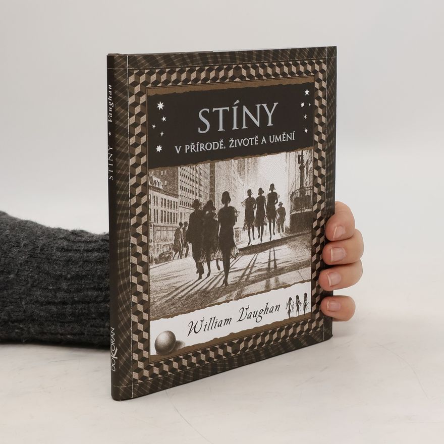 Klára Jírová Stíny. V přírodě, životě a umění