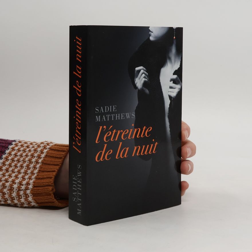 Sadie Matthews L'étreinte de la nuit