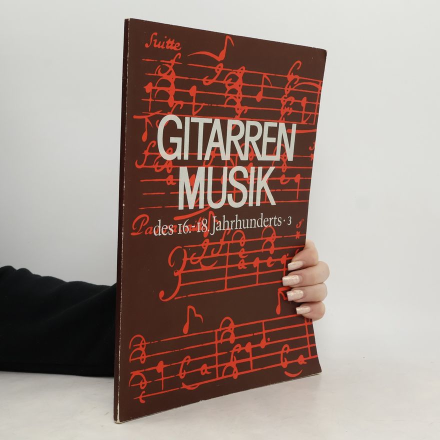 Adalbert Quadt Gitarrenmusik des 16.-18. Jahrhunderts