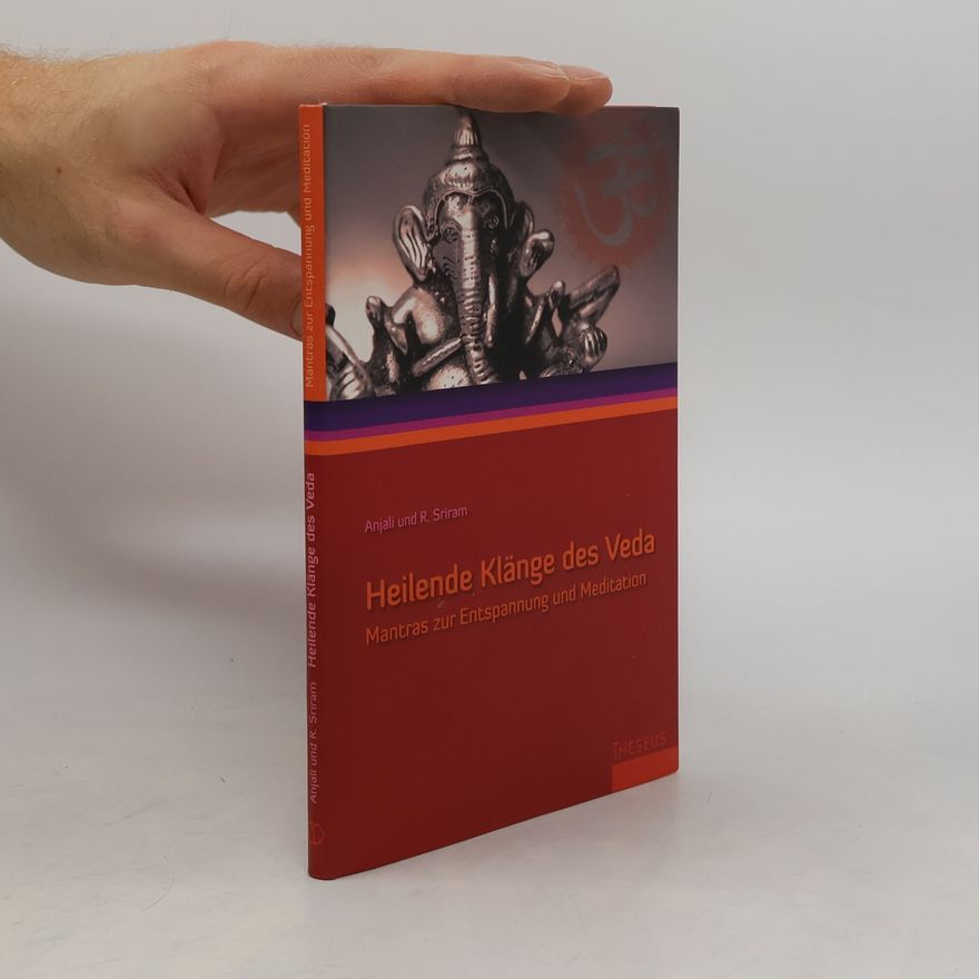 Angelika Sriram Heilende Klänge des Veda, m. Audio-CD