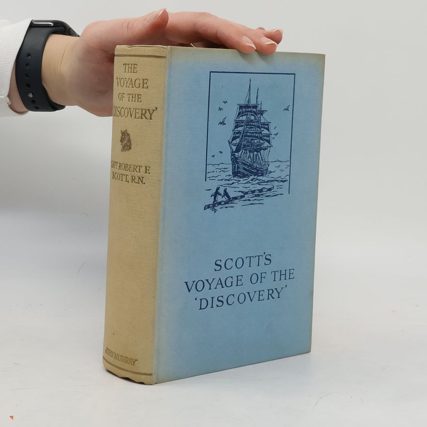 Robert Falcon Scott The Voyage of the Discovery